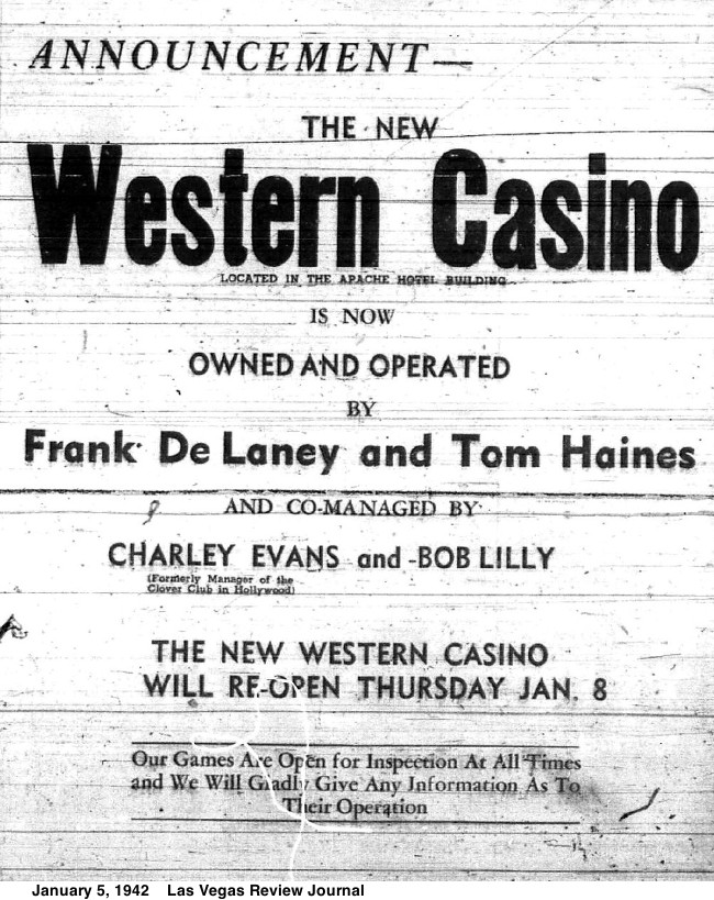 This ad from January 5, 1942 names Frank De Laney and Tom Haines as the new owners and operators of the Western Casino.
